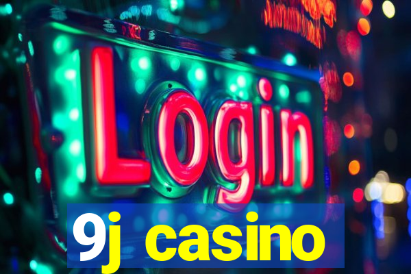 9j casino